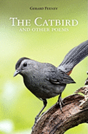 The Catbird and Other Poems 1