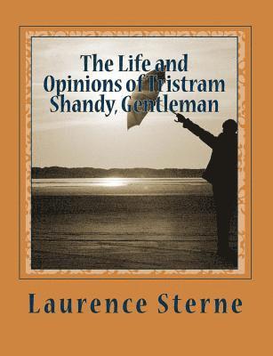 bokomslag The Life and Opinions of Tristram Shandy, Gentleman