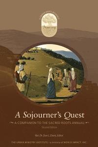 bokomslag A Sojourner's Quest: A Companion to the Sacred Roots Annual