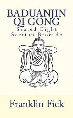 Baduanjin Qi Gong: Seated Eight Section Brocade 1