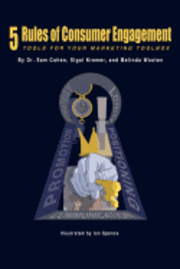 Sigal Kremer, Melinda Wooten - 5 Rules of Consumer Engagement: Tools for Your Marketing Toolbox, Häftad