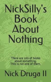 bokomslag NickSilly's Book About Nothing