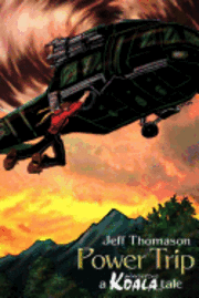 Jeff Thomason - Power Trip: a Wandering Koala tale, Häftad
