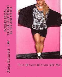 bokomslag Poems From The Heart Mind Body And Soul: poetry, non-fiction, spiritual, romance, love, poetic, life related, valentines day, christmas, self help, al