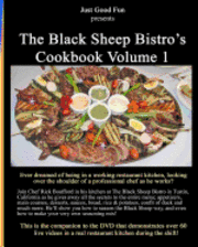 bokomslag The Black Sheep Bistro's Cookbook Volume 1: Companion to the Black Sheep's Video Cookbook