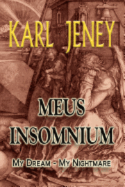 Meus Insomnium: My Dream - My Nightmare 1