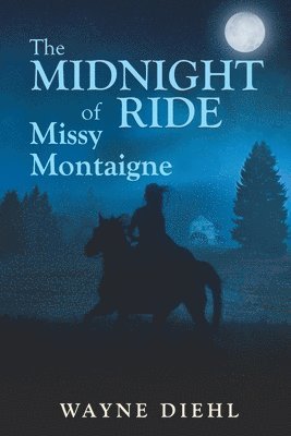 The Midnight Ride of Missy Montaigne 1