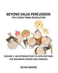 bokomslag Beyond Salsa Percussion-The Cuban Timba Revolution