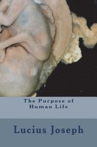 bokomslag The Purpose of Human Life