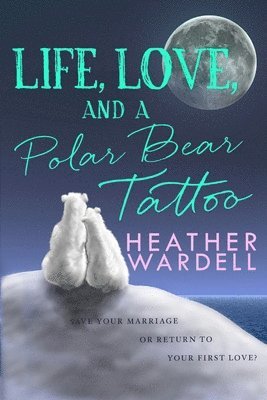 Life, Love, and a Polar Bear Tattoo 1