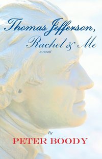 bokomslag Thomas Jefferson, Rachel & Me