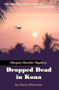 Gerry Stimmler - Dropped Dead in Kona, Häftad