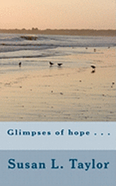 Glimpses of hope . . . 1