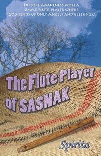 bokomslag The Flute Player of SASNAK: The Spirita Collection