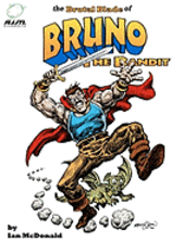 bokomslag The Brutal Blade of Bruno the Bandit