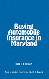bokomslag Buying Automobile Insurance in Maryland: 2011 Edition