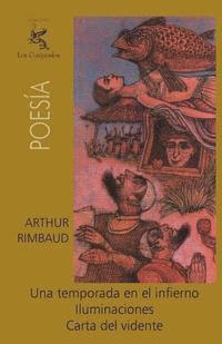 Arthur Rimbaud - Una temporada en el infierno, Iluminaciones, Carta del vidente, Häftad