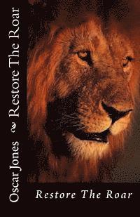 bokomslag Restore The Roar