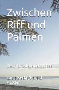 bokomslag Zwischen Riff und Palmen