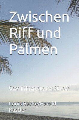 Zwischen Riff und Palmen 1