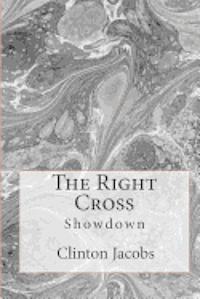 bokomslag The Right Cross: Showdown