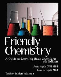 bokomslag Friendly Chemistry - Teacher Edition Volume 1: A Guide to Learning Basic Chemistry