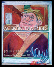 bokomslag Acerbic Diatribes of a Painter with a Laptop: Selected Writings and Paintings