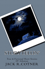 bokomslag Storytellin': True & Fictional Short Stories Of Arkansas