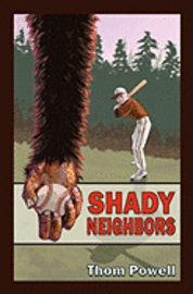 Thom Powell - Shady Neighbors, Häftad