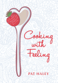 bokomslag Cooking With Feeling
