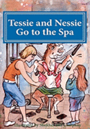 bokomslag Tessie and Nessie Go to the Spa: Loose to Win