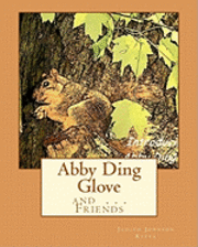 bokomslag Abby Ding Glove: Introducing: Abby Ding Glove . . . And Friends