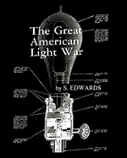 The Great American Light War 1