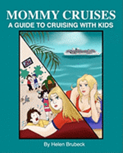 bokomslag Mommy Cruises: A Guide to Cruising with Kids