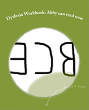 bokomslag Dyslexia Workbook: Abby can read now
