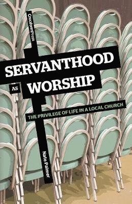 Nate Palmer - Servanthood as Worship, Häftad. Tillgänglighet: Lägg i varukorg