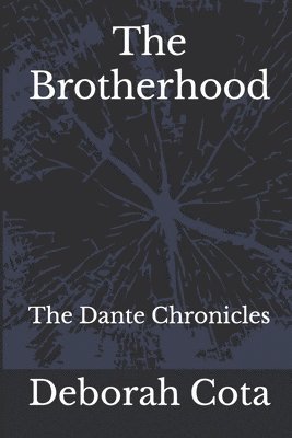 bokomslag The Brotherhood: The Dante Chronicles