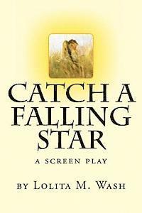 Catch A Falling Star 1