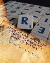 Ancient Language and Codes to Translate Biblical Values: Mythology 1