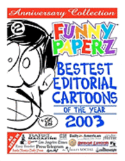 Joe King - FUNNY PAPERZ #2 - Bestest Editorial Cartoons of the Year - 2003, Häftad