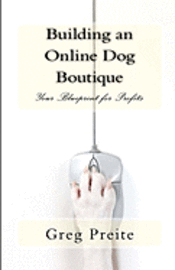 Building an Online Dog Boutique: Your Blueprint for Profits 1