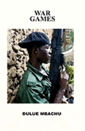 Dulue Mbachu - War Games, Häftad