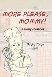 bokomslag More Please, Mommy!: A family cookbook.