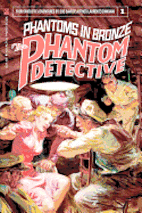 The Phantom Detective: Phantoms in Bronze 1