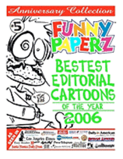 bokomslag FUNNY PAPERZ #5 - Bestest Editorial Cartoons of the Year - 2006