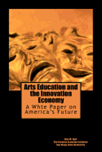 bokomslag Arts Education and the Innovation Economy: Ensuring America's Success in the 21st Century