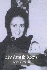 bokomslag My Amish Roots