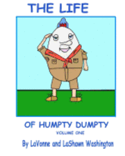 bokomslag The Life of Humpty Dumpty Volume One