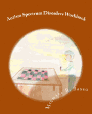 bokomslag Autism Spectrum Disorders Workbook: for kids, parents and teachers too