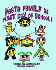 bokomslag The Pasta Family 2: First Day Of School!
